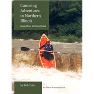 Canoeing Adventures In Northern Illinois