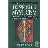 Jewish Mysticism General Characteristics and Comparative Studies