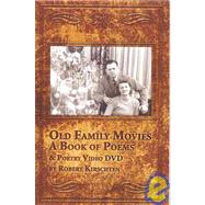 Old Family Movies : A Book of Poems