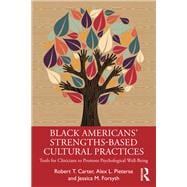 Black American’s Strengths-Based Cultural Practices