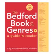 The Bedford Book of Genres with 2016 MLA Update A Guide & Reader