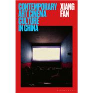 Contemporary Art Cinema Culture in China