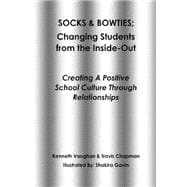 Socks and Bowties: Changing Students from the Inside-out