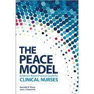 The PEACE Model for Evidence-Based Practice for Clinical Nurses