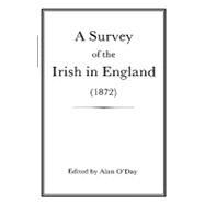 A Survey of the Irish in England (1872)