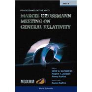Ninth Marcel Grossman Meeting (MGIXMM) : One Recent Developments in Theoretical and Experimental General Relativity, Gravitation, and Relativistic Field Theories