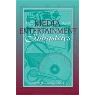 The Media and Entertainment Industries Readings in Mass Communications