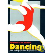 Dancing : The Indispensible Reference
