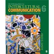 An Introduction to Intercultural Communication; Identities in a Global Community