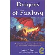 Dragons of Fantasy : Scaly Villains and Heroes in Modern Fantasy Literautre