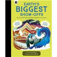 Earth's BIGGEST Show-Offs The most SPECTACULAR natural wonders on the planet