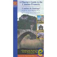 A Pilgrim's Guide to the Camino Frances