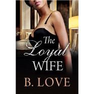 The Loyal Wife