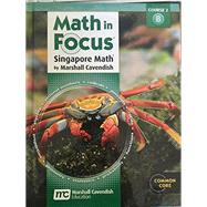 Math in Focus: Singapore Math: Student Edition, Volume B Grade 7