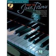 Best of Jazz Piano A Step-by-Step Breakdown of the Piano Styles & Techniques of Bill Evans, Oscar Peterson, & Others