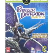 Panzer Dragoon Orta : Prima's Official Strategy Guide