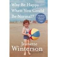 Why Be Happy When You Could Be Normal?,9780802120106 Why Be Happy When You Could Be Normal?,9780802120106
