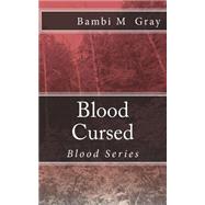 Blood Cursed