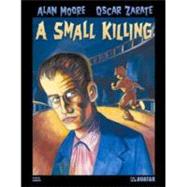 Alan Moore's a Small Killing