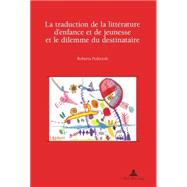 La traduction de la litterature d'enfance et de jeunesse et le dilemme du destinataire