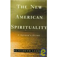 New American Spirituality : A Seeker's Guide