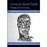 Community Mental Health Reader : Challenges for the 21st Century