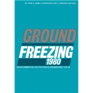Ground Freezing 1980: Selected Papers of the Second International Symposium on Ground Freezing, Held in Trondheim, June 24-26, 1980