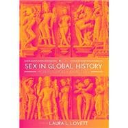 Sex in Global History: Modern Sources and Perspectives (SKU: 82035-1B )