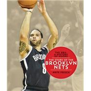 The NBA: A History of Hoops: The Story of the Brooklyn Nets