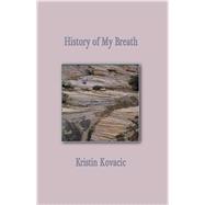 History of My Breath