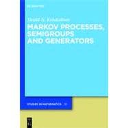 Markov Processes, Semigroups and Generators