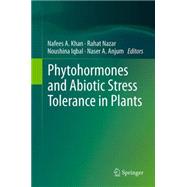 Phytohormones and Abiotic Stress Tolerance in Plants