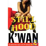 Still Hood A HoodRat Novel
