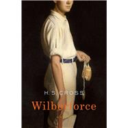 Wilberforce A Novel