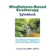 Mindfulness-based Ecotherapy Workbook