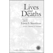 Lives and Deaths