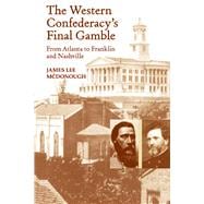 The Western Confederacy's Final Gamble
