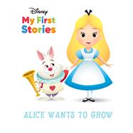 Disney Alice Wants to Grow
