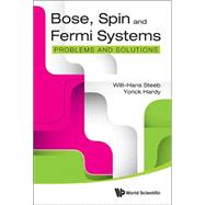 Bose, Spin and Fermi Systems