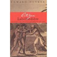 Citizen Labillardière A Naturalist's Life in Revolution and Exploration (1755–1834)