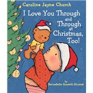 I Love You Through and Through at Christmas, Too!