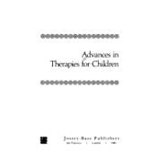 Advances in Therapies for Children