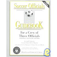 Soccer Officials Guidebook for a Crew of Three Officials : Diagonal System of Control