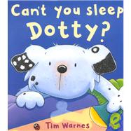 Can't You Sleep Dotty?