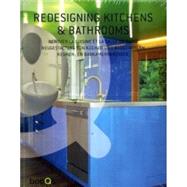 Redesigning Kitchens & Bathrooms: Renover La Cuisine Et La Salle De Bains Neugestaltung Von Kuchen Und Badezimmern Keuken- En Badkamerrenovatie