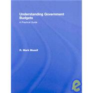 Understanding Government Budgets: A Practical Guide
