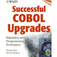 Successful Cobol Upgrades: Highlights and Programming Techniques