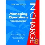 Managing Operations A Competence Approach to Supervisory Managment (NVG/SVQ Level 3)