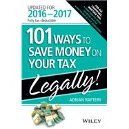 101 Ways To Save Money On Your Tax - Legally 2016-2017
