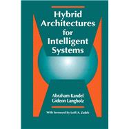 Hybrid Architectures for Intelligent Systems